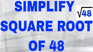 Simplify square root of 48