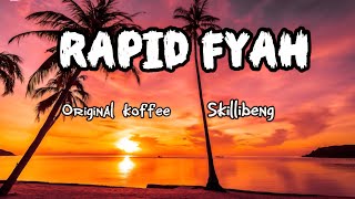 Original Koffee, Skillibeng - Rapid Fyah (Lyrics) 