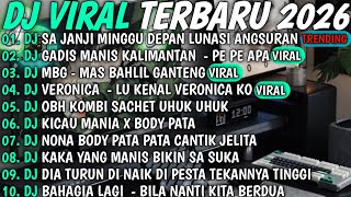DJ TIKTOK TERBARU 2026🎵DJ SA JANJI MINGGU DEPAN LUNASI ANGSURAN 🎵DJ GADIS MANIS KALIMANTAN 🎵DJ VIRAL