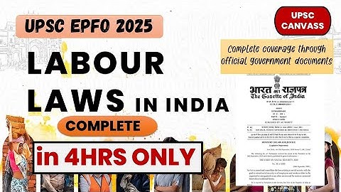 Complete Labour Laws Explained | Labour Laws Series for UPSC EPFO 2025 |  Complete Lecture Beginners