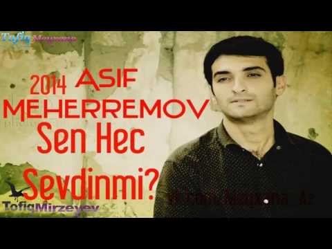 Asif Meherremov Sen hec Sevdinmi 2015