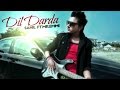 Dil Darda - Sahil Arora ft Mr. Emmi | Full Video | 2013 | Yellow Music