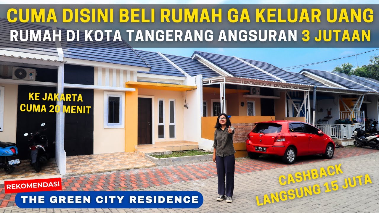 Rumah di Kota Tangerang Beneran Rumah Nempel Jakarta SIAP HUNI TANPA DP - The Green City Residence