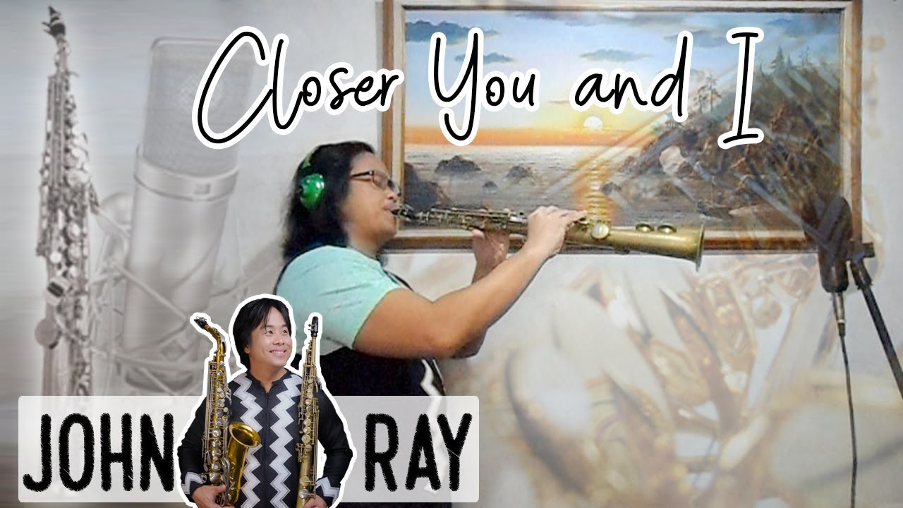 JOHN RAY - Closer You and I - YouTube