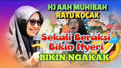 CERAMAH LUCU USTADZAH AAH MUHIBAH TERBARU