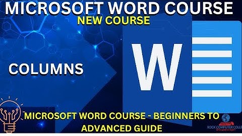 Microsoft  Word Course : Columns  /  Master Microsoft Word Beginner to Advanced guide