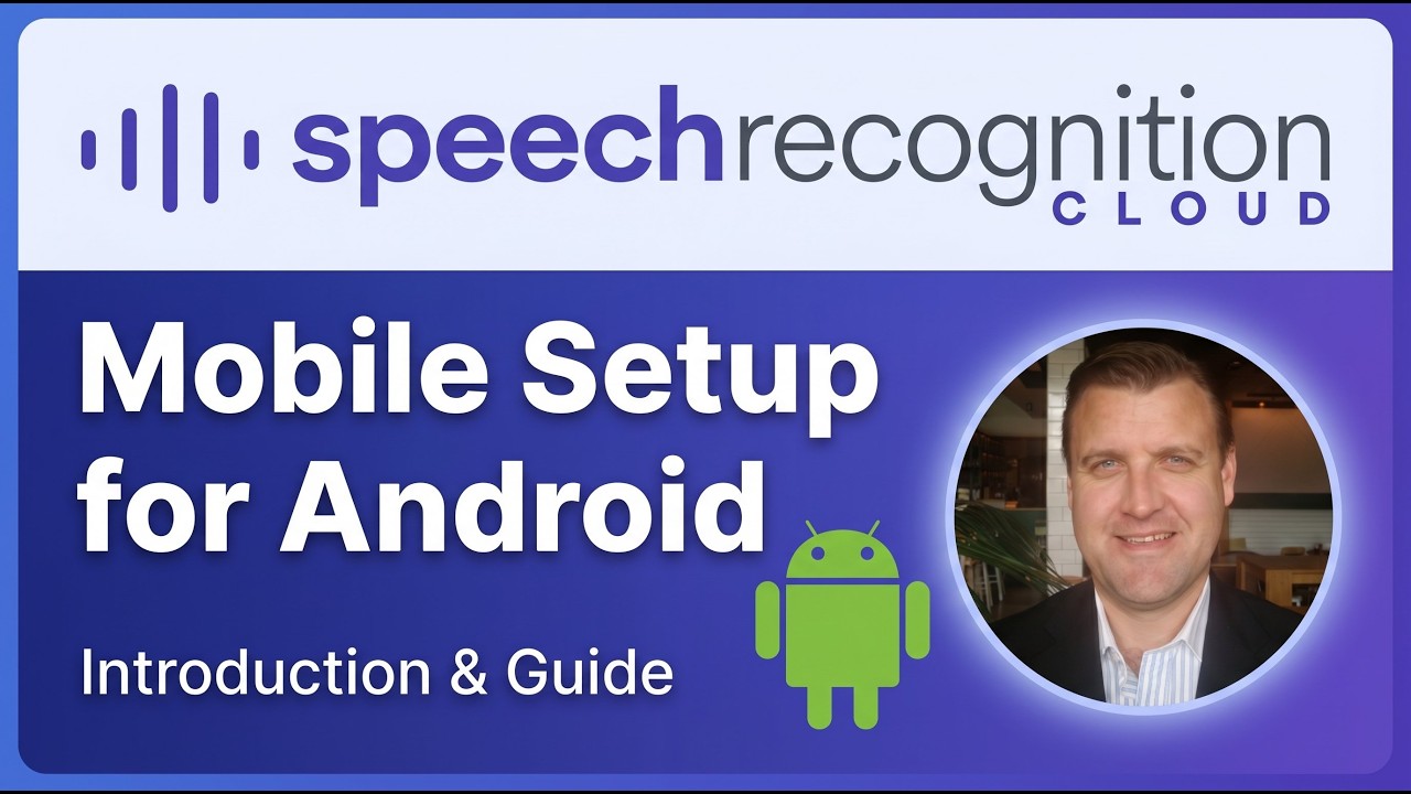 Speech Recognition Cloud Android setup video