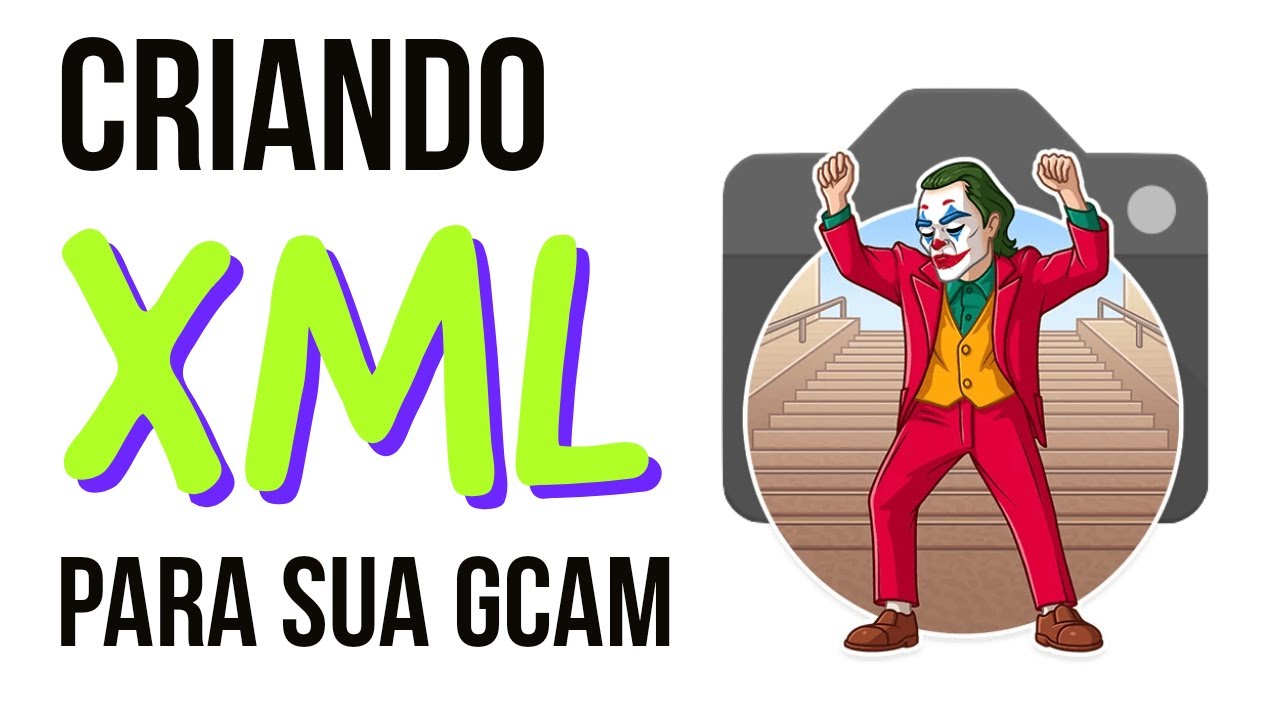 Como criar seus próprios XML [GCAM] [PARTE 1]