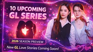 10 upcoming GL Series 2026 😍 | GL Series Thailand | Thailand 