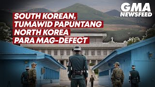 South Korean, tumawid papuntang North Korea para magdefect | GMA News Feed