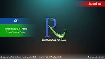Estructura de datos en C# - Lista Circular Doble - Parte 1 - Insertar Nodo y Desplegar Lista