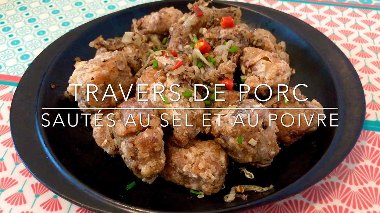 Recette Travers De Porcs Au Sel Et Aux Poivres Salt And recette-travers-de-porcs-au-sel-et-aux-poivres-salt-and