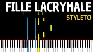 🎹 Fille lacrymale - STYLETO #piano