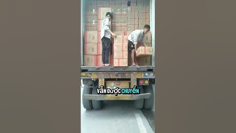 Nắng nóng 40 độ, bốc 3 tấn hàng trong 1 giờ #bocxepanhduong