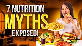 Top 7 Nutrition Myths Debunked – What You Need to Know!