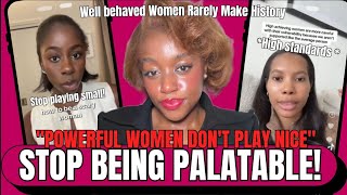 Why Being A “Good Woman” Is Holding You Back | Stop Being Palatable💅🏾
