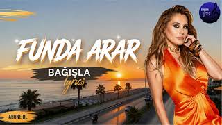 Funda Arar - Bağişla (Lyrcs)