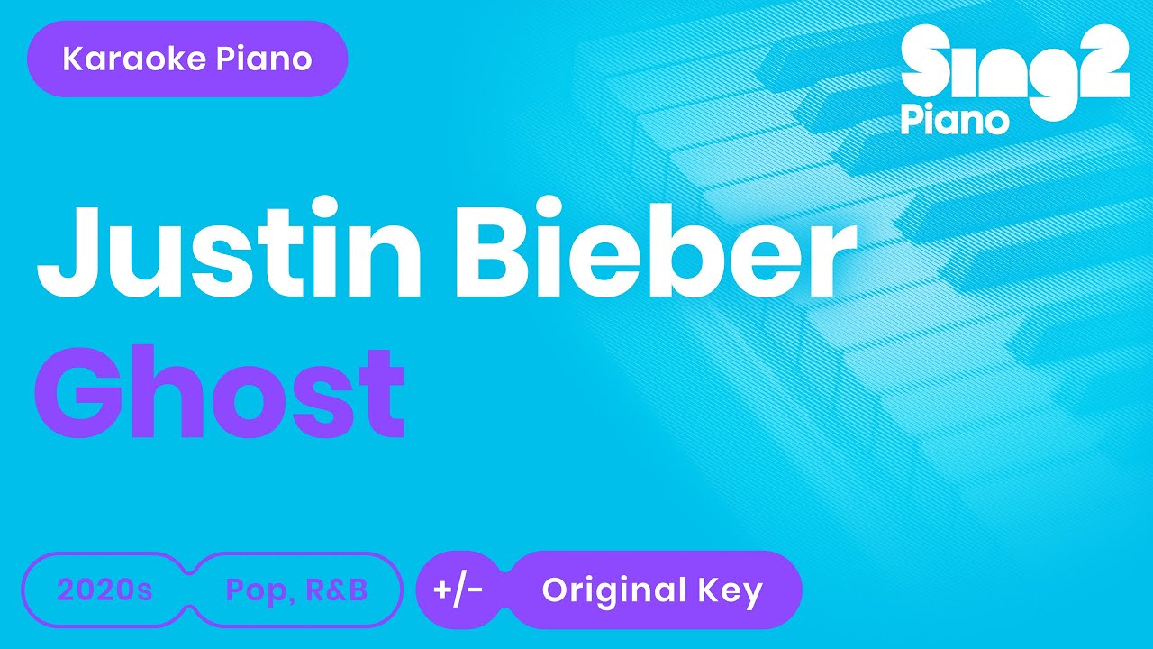Justin Bieber - Ghost (Karaoke Piano)