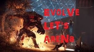Evolve Arena Gameplay Walkthrough - Let's Arena (Evolving In Arena!!!!) 1080p HD