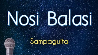 Vignette de la vidéo "NOSI BALASI - Sampaguita (KARAOKE VERSION)"