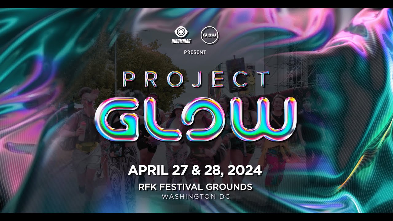 Project GLOW Festival April 27 + 28 RFK Festival Grounds YouTube