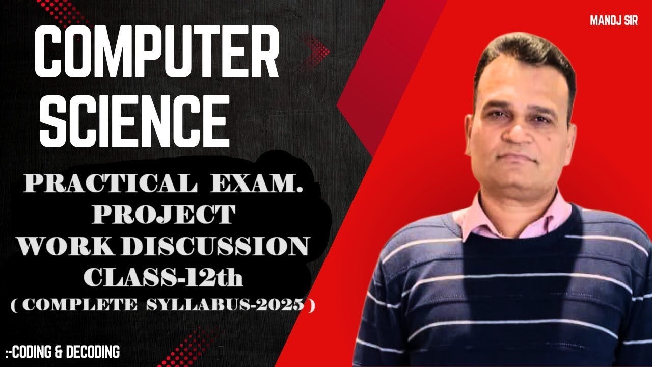 Computer Science Project Work  Discussion (CBSE Practical Exam. 2025)