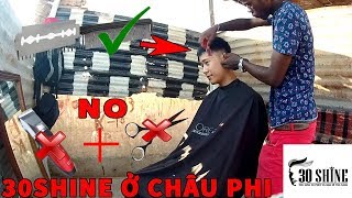 Vlogs Thử Đi Cắt Tóc 30Shine Ở Châu Phi Try Going To Ana Haircut