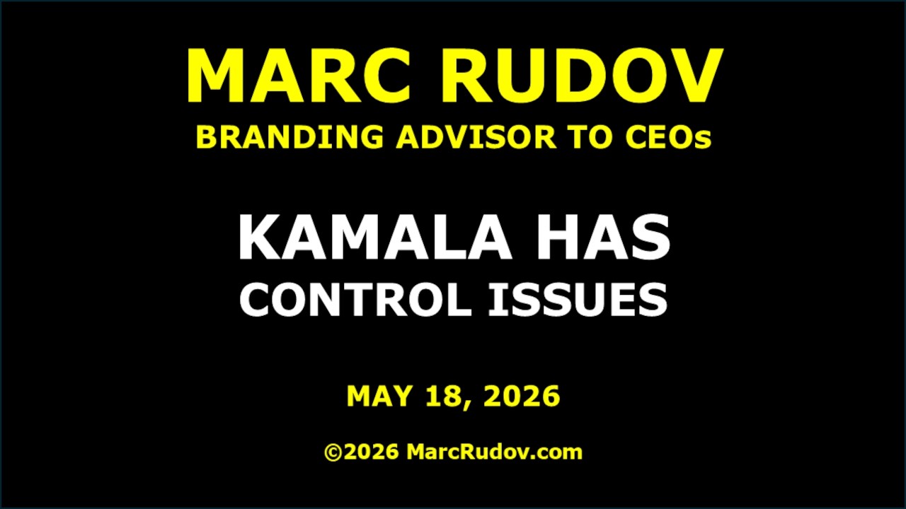 Marc Rudov, branding expert at https://marcrudov.com/, explains why Kamala Harris is a martinet, a tyrant, based on her NEED to control.