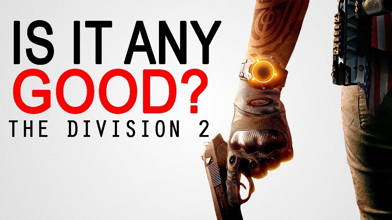 My Thoughts On The Division 2 So Far