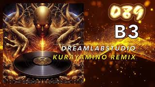 [B3] DREAMLABSTUDIO - KURAYAMINO REMIX [PUREWASTTERX]