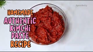 Homemade Kimchi Paste Recipe You Must Try Authentic Korean Flavor at Home spicer