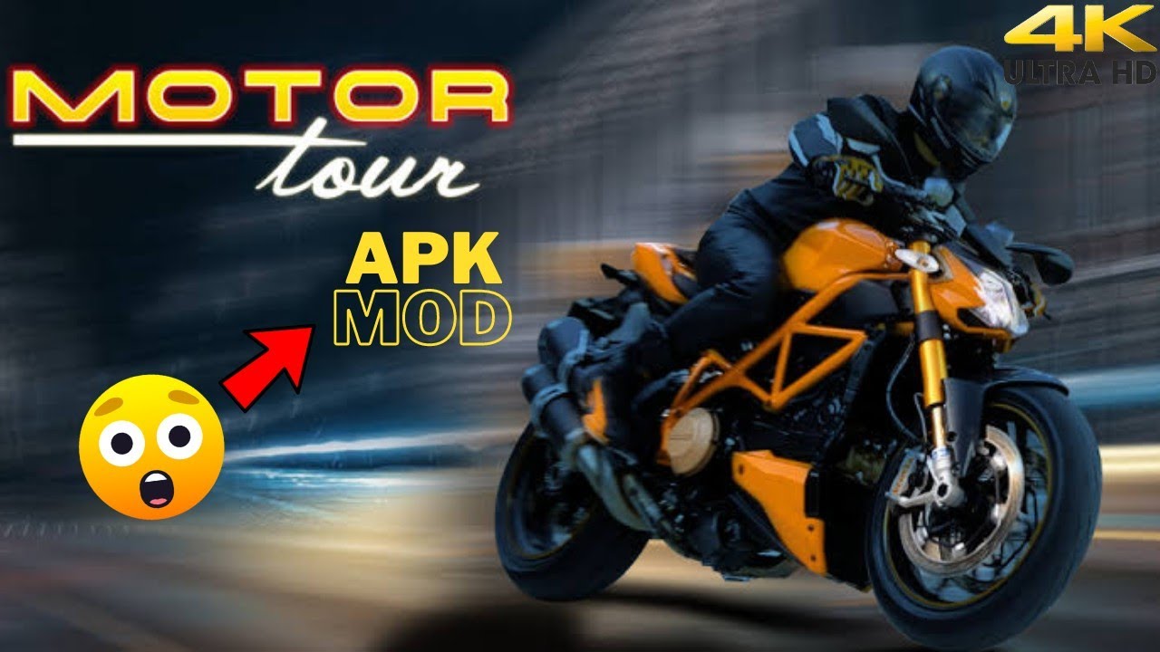 MOTOR TOUR 4K• |APK| |MOD|