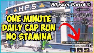 Whisker Patrol Daily Cap in ONE MINUTE Using NO STAMINA! | NTE