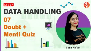 Data Handling (L-7) | Doubt Solving & Menti Quiz | NCERT Solutions | Sana Ma’am | V Mathemagicians