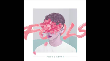 Fools - Troye Sivan (Acoustic Version)