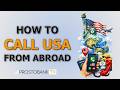 How to Call the USA from Abroad 📞 Complete Guide to Codes and Number Formats