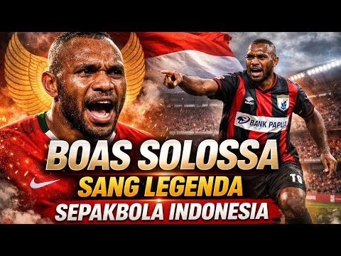 jackpot388 x BARUNATOTO - inilah alasan BOAZ SOLOSSA disebut legenda sepak bola indonesia