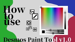 How to use Desmos Paint Tool v1.0 #Desmos