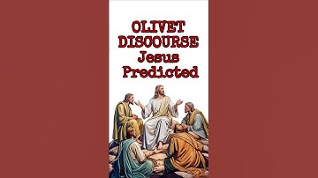Olivet Discourse Explained | Alarming Bible Prophecies Happening Right Now | Jesus