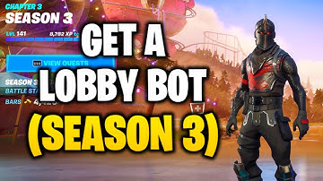 How To Get a LOBBY BOT in Fortnite Chapter 3 Season 3!
