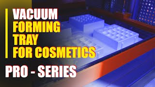Industrial Vacuum Forming Machine — High-Volume Cosmetics Tray Production in Action