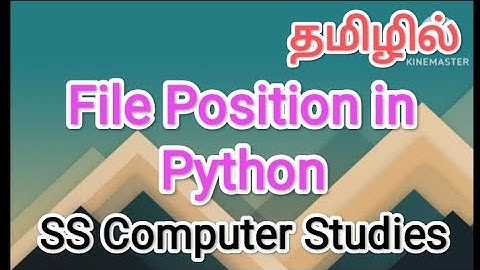 File position in python | python in tamil, #sscomputerstudies,#pythonprogramming , #files,#position