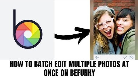 HOW TO BATCH EDIT MULTIPLE PHOTOS AT ONCE ON BEFUNKY