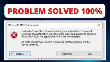 How To Fix Unhandled Exception Has Occurred In Your Application Error On Windows 10 / 8 /7 / 8.1