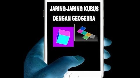 Jaring jaring Kubus dengan GeoGebra