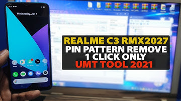 Realme C3 RMX2027 Pin, Pattern, Password Unlock FREE by UMT 2021