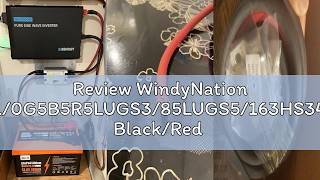 Review WindyNation 1/0G5B5R5LUGS3/85LUGS5/163HS34 Black/Red 1/0 Gauge 5 Feet Black 5 Feet Red Batt Review WindyNation 1/0G5B5R5LUGS3/85LUGS5/163HS34 Black/Red 1/0 Gauge 5 Feet Black 5 Feet Red Batt