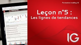Leçon n°5 : Les lignes de tendance - Formation trading IG