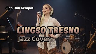 Lingso Tresno – Didi Kempot | Jazz Cover (Lagu Jawa Populer)