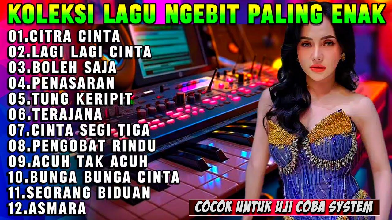 DANGDUT NGEBIT TERLARIS LAGU TERAJANA - ALBUM DANGDUT ORGEN TUNGGAL ELECTONE TERBARU
